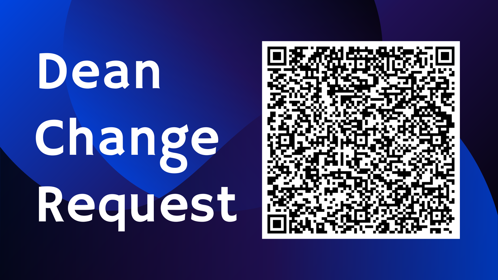  Dean Change Request